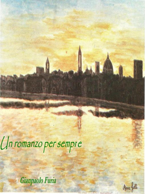 Title details for Un romanzo per sempre by Gianpaolo Furia - Available